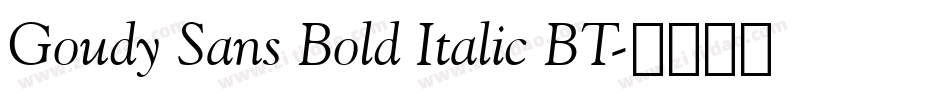 Goudy Sans Bold Italic BT字体转换